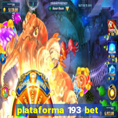 plataforma 193 bet